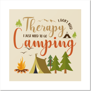 Camping is my Therapy! Posters and Art